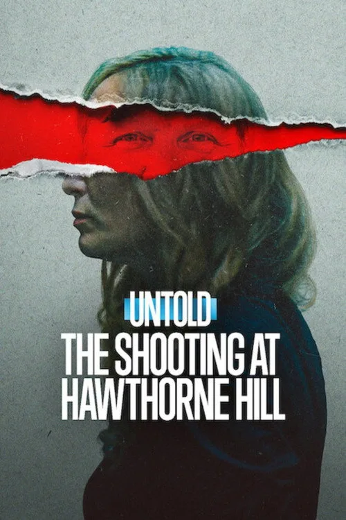 Untold: The Shooting at Hawthorne Hill film posteri
