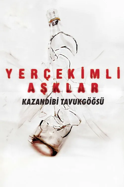 Yer Çekimli Aşklar: Kazandibi Tavukgöğsü film posteri