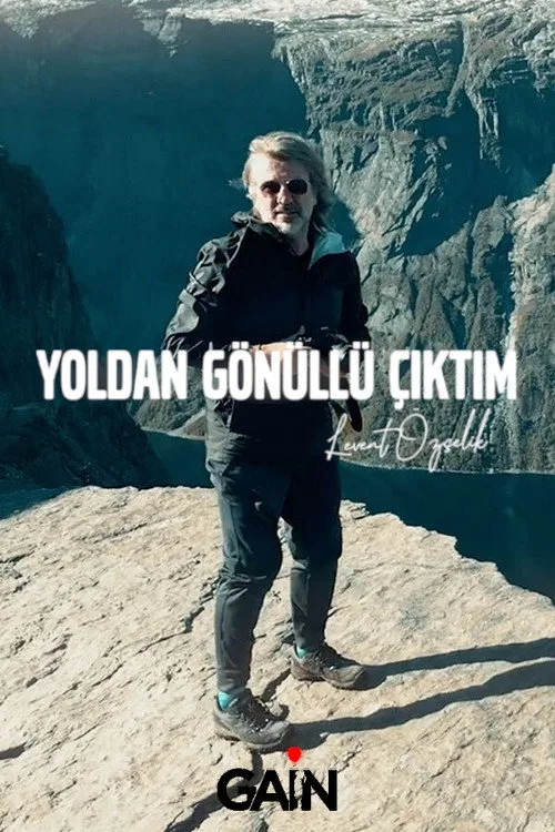 Yoldan Gönüllü Çıktım dizi posteri