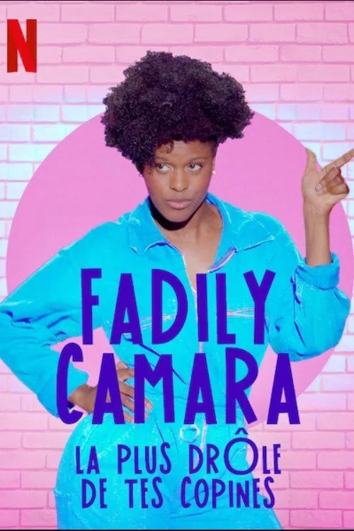 Fadily Camara: La plus drôle de tes copines film posteri