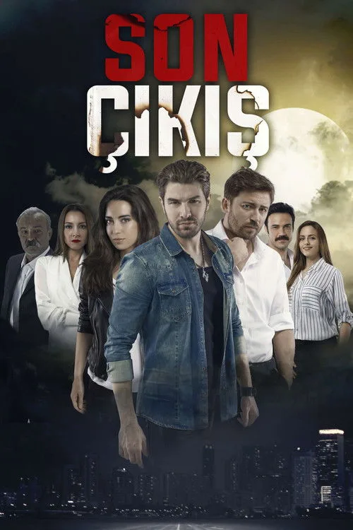 Son Çıkış dizi posteri