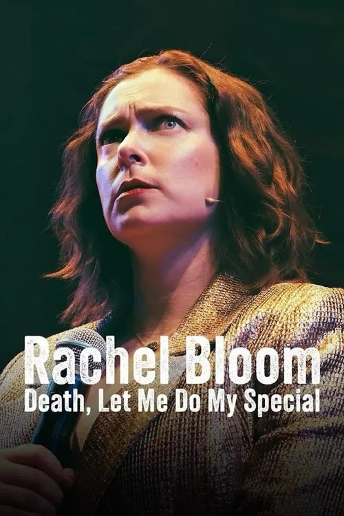 Rachel Bloom: Death, Let Me Do My Special film posteri
