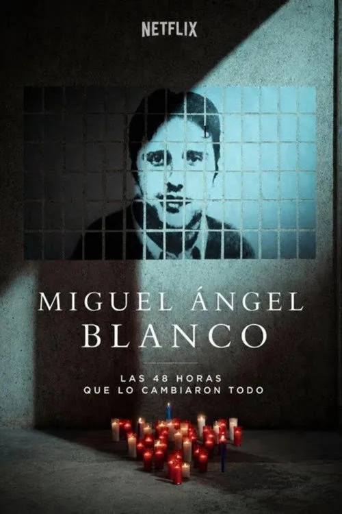 Miguel Ángel Blanco: Las 48 horas que lo cambiaron todo film posteri