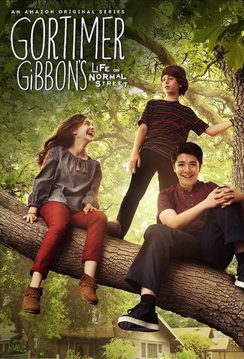 Gortimer Gibbon's Life on Normal Street dizi posteri