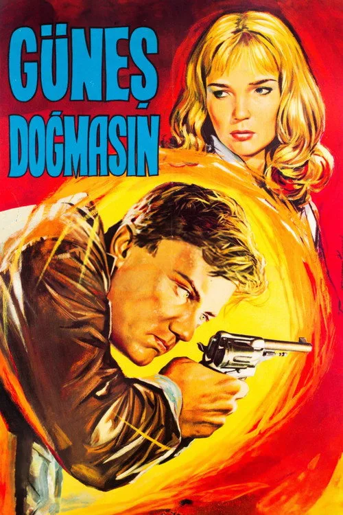 Güneş Doğmasın film posteri