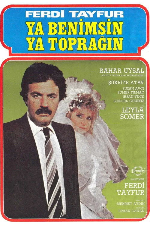 Ya Benimsin Ya Toprağın film posteri