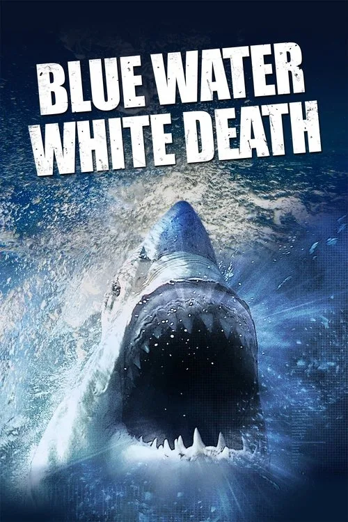 Blue Water, White Death film posteri