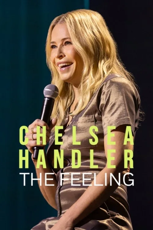 Chelsea Handler: The Feeling film posteri