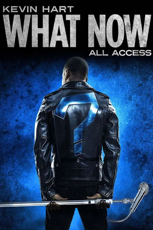 Kevin Hart: "What Now?" All Access film posteri