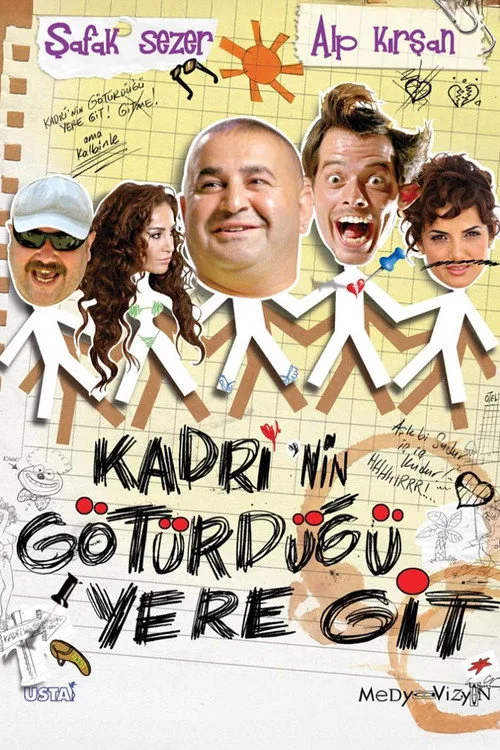 Kadri'nin Götürdüğü Yere Git film posteri