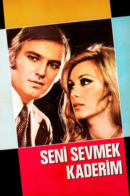 Seni Sevmek Kaderim film posteri