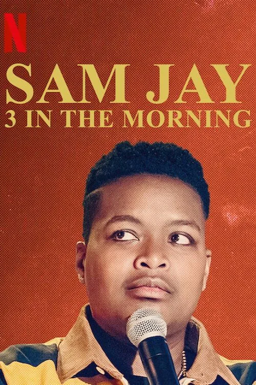 Sam Jay: 3 in the Morning film posteri