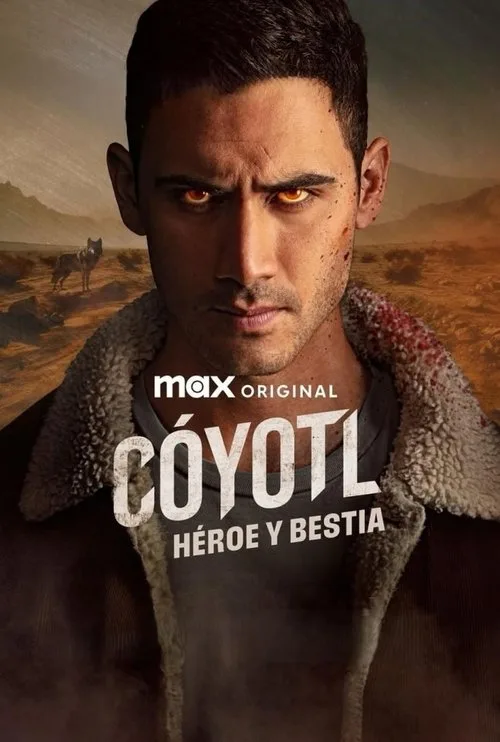 Cóyotl, héroe y bestia dizi posteri