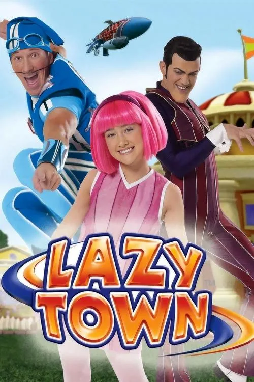 LazyTown dizi posteri