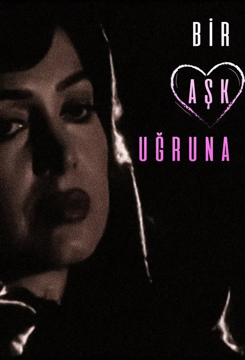 Bir Aşk Uğruna film posteri