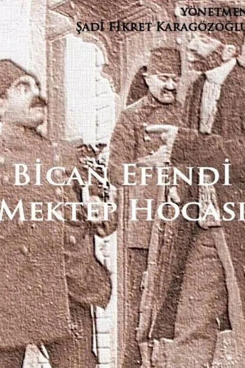Bican Efendi Mektep Hocası film posteri