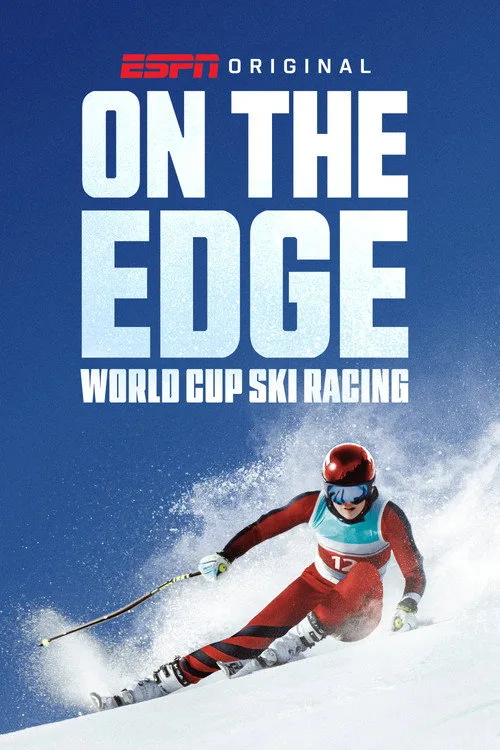 On the Edge: World Cup Ski Racing dizi posteri