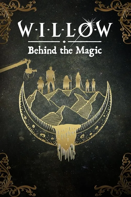 Willow: Behind the Magic film posteri