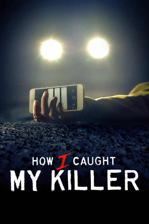 How I Caught My Killer dizi posteri