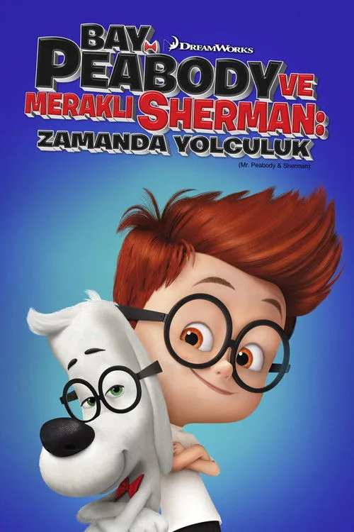 Bay Peabody ve Meraklı Sherman: Zamanda Yolculuk film posteri