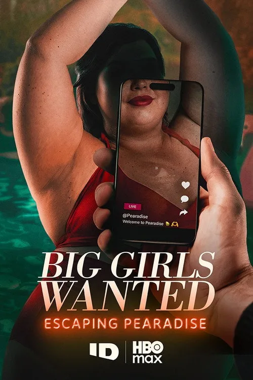 Big Girls Wanted: Escaping Pearadise dizi posteri
