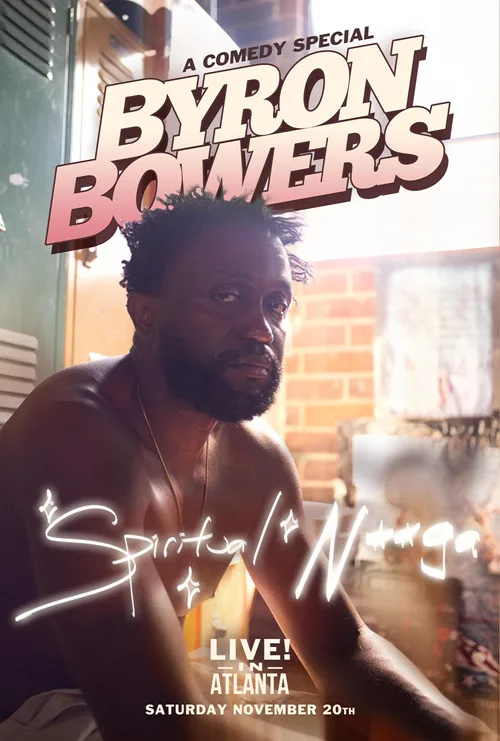 Byron Bowers: Spiritual N***a film posteri