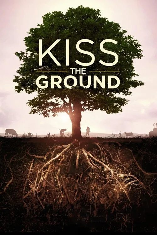 Kiss the Ground: Onarıcı Tarım film posteri