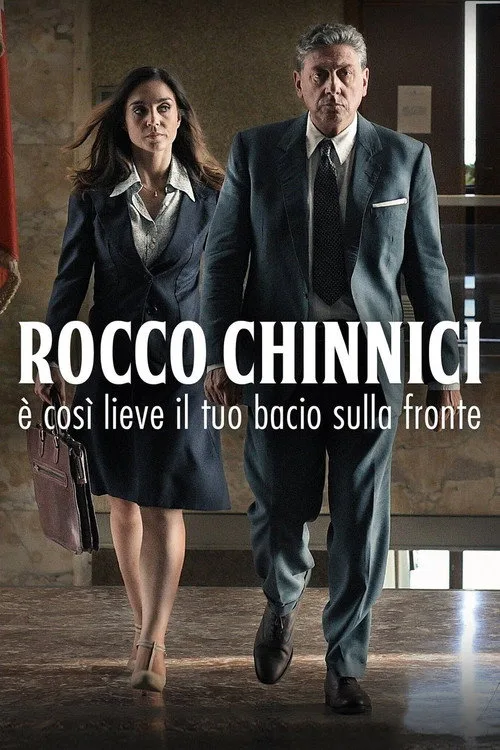 Rocco Chinnici - È così lieve il tuo bacio sulla fronte film posteri