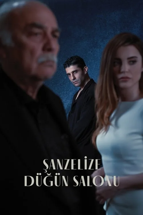 Şanzelize Düğün Salonu dizi posteri