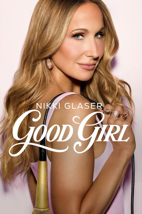 Nikki Glaser: Good Girl film posteri