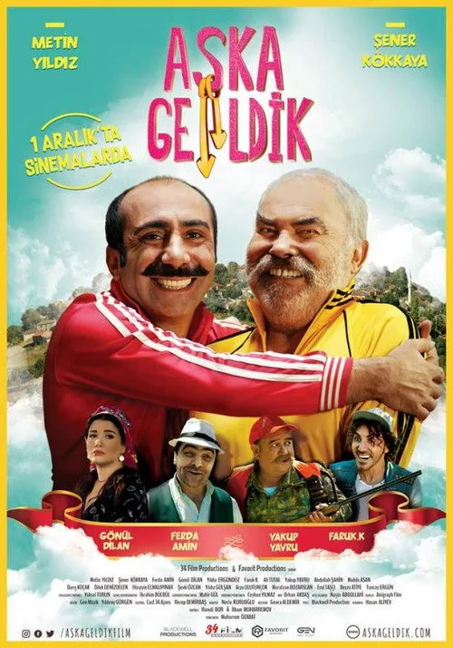 Aşka Geldik film posteri
