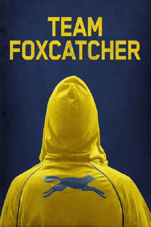 Team Foxcatcher film posteri