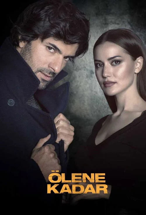 Ölene Kadar dizi posteri