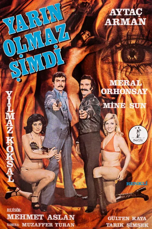 Yarın Olmaz Şimdi film posteri