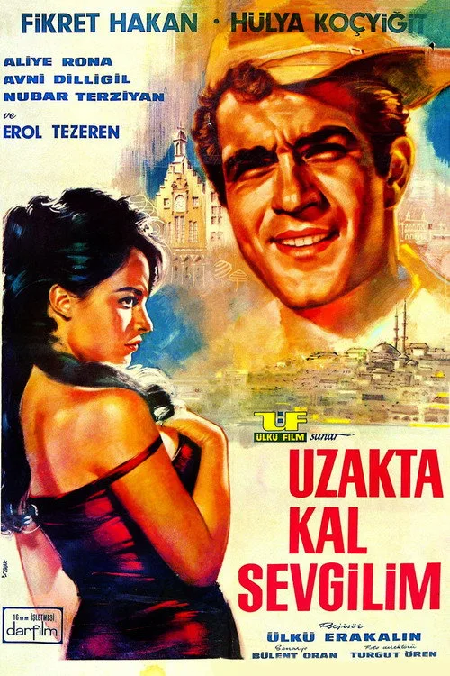Uzakta Kal Sevgilim film posteri