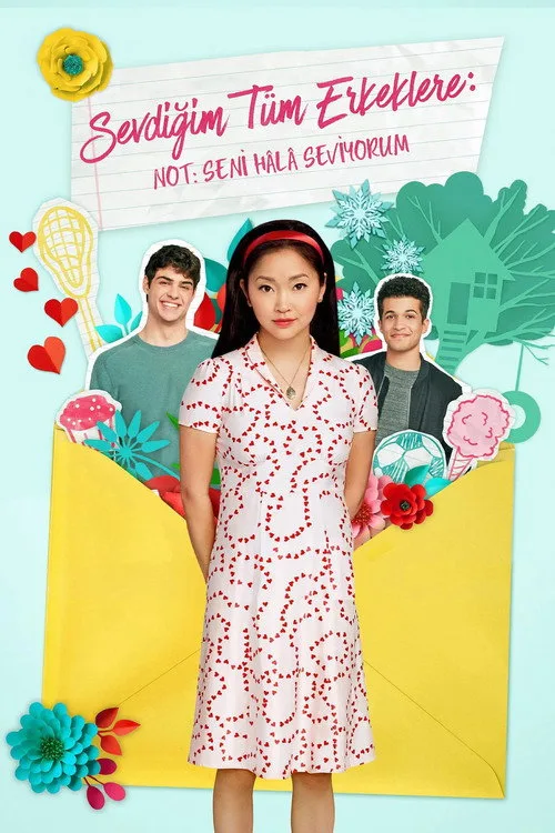 Sevdiğim Tüm Erkeklere: Not Seni Hala Seviyorum film posteri