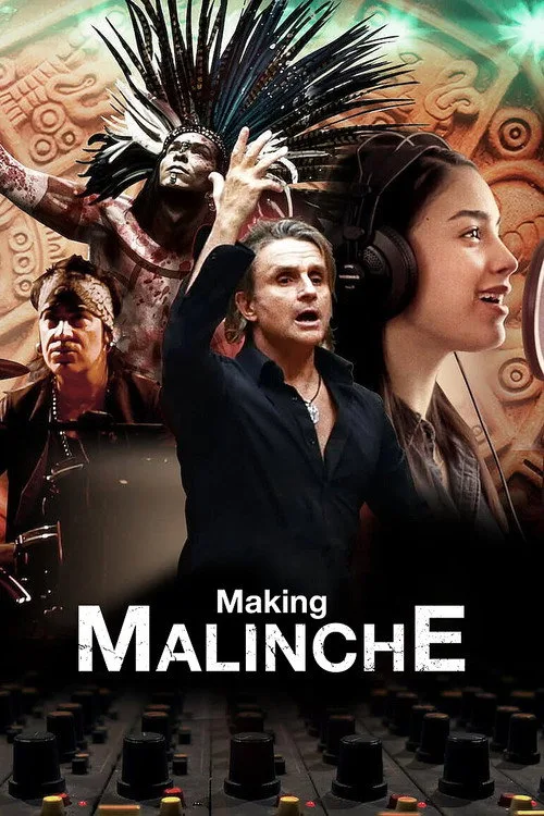 Making Malinche: A Documentary by Nacho Cano film posteri