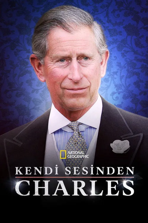 Charles: In His Own Words film posteri