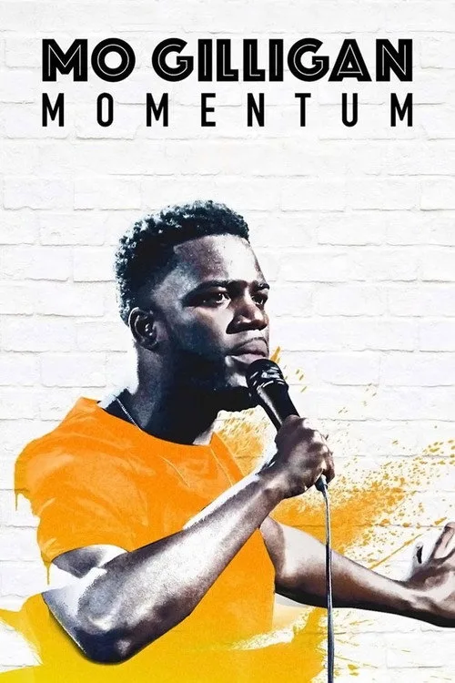 Mo Gilligan: Momentum film posteri