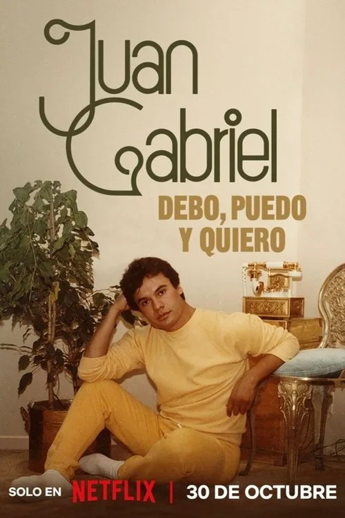 Juan Gabriel: I Must, I Can, I Will dizi posteri