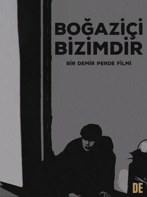 Boğaziçi Bizimdir film posteri