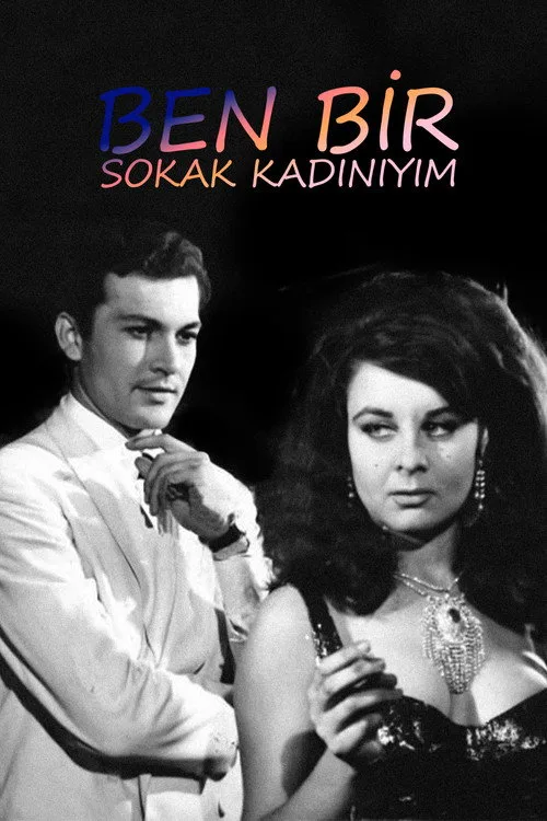 Ben Bir Sokak Kadınıyım film posteri