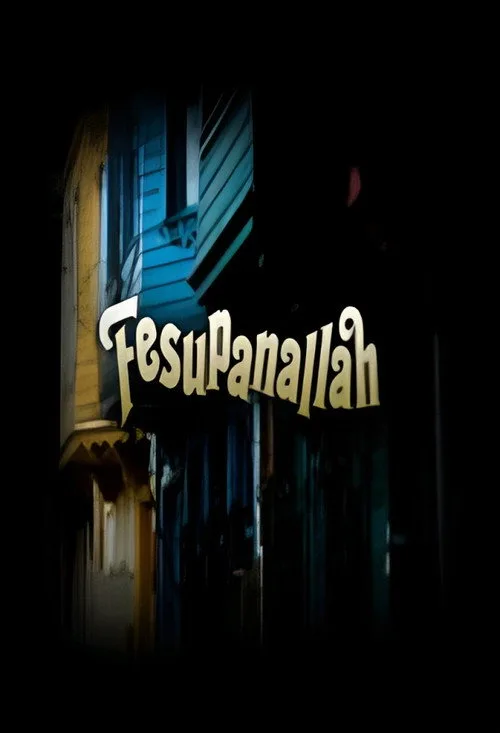 Fesupanallah dizi posteri