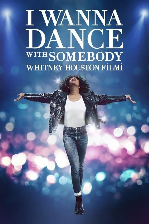 I Wanna Dance with Somebody: Whitney Houston Filmi film posteri