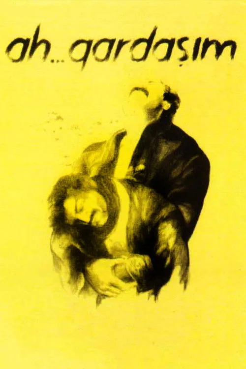 Ah... Gardaşım film posteri