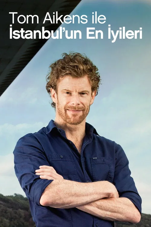 Tom Aikens ile İstanbulun En İyileri dizi posteri