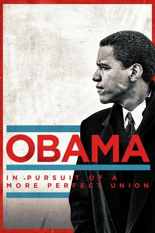 Obama: In Pursuit of a More Perfect Union dizi posteri