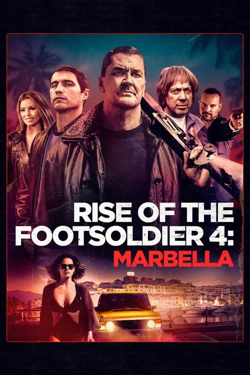 Rise of the Footsoldier 4: Marbella film posteri