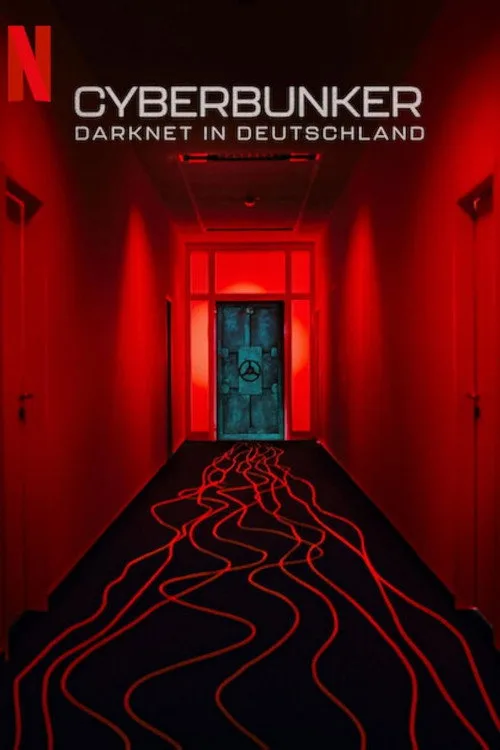 Cyberbunker: Darknet'in Almanya'daki Merkezi film posteri