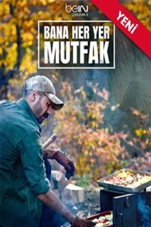 Bana Her Yer Mutfak dizi posteri